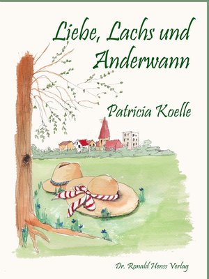 cover image of Liebe, Lachs und Anderwann